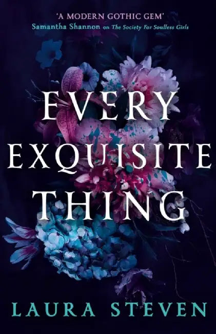 Every Exquisite Thing by Laura Steven