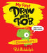 My First Draw With Rob: Dinosaurs by Rob Biddulph