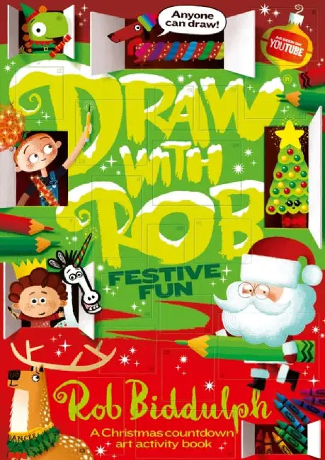 Draw With Rob: Festive Fun by Rob Biddulph