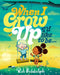 When I Grow Up Iâ€™d Like to Beâ€¦ by Rob Biddulph