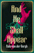 And He Shall Appear by Kate van der Borgh