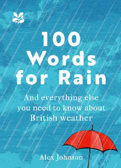 100 Words for Rain by Alex Johnson