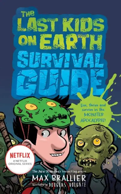 The Last Kids on Earth Survival Guide by Max Brallier