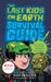 The Last Kids on Earth Survival Guide by Max Brallier