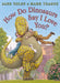 How do Dinosaurs Say I Love You? by James Goss