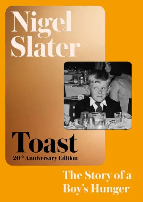 Toast by Nigel Slater