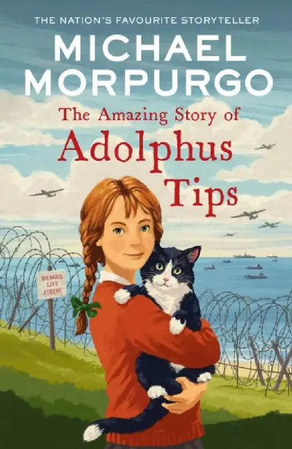 The Amazing Story of Adolphus Tips by Michael Morpurgo
