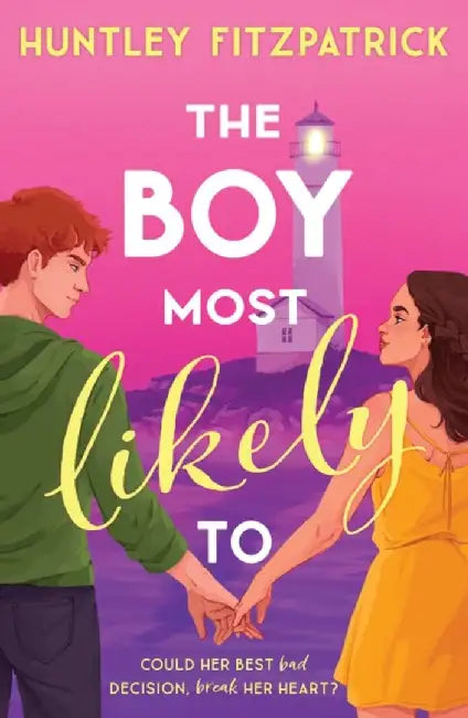 The Boy Most Likely To by Huntley Fitzpatrick