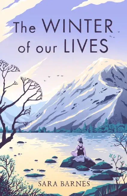 The Winter of Our Lives by Sara Barnes