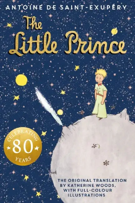The Little Prince by Antoine de Saint-Exupery