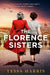The Florence Sisters by Tessa Harris