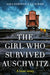 The Girl Who Survived Auschwitz by Eti Elboim
