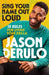 Sing Your Name Out Loud by Jason Derulo