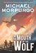 In the Mouth of the Wolf by Michael Morpurgo