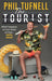 The Tourist: What Happens on Tour Stays on Tour … Until Now! by Shigeyuki Hattori