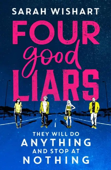 Four Good Liars by Sarah Wishart