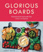 Glorious Boards by Jassy Davis