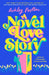 A Novel Love Story by Ashley Poston