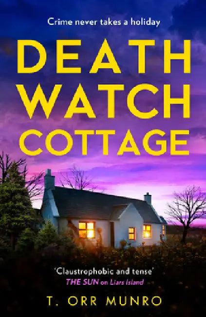 Death Watch Cottage by T. Orr Munro