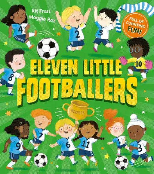 Eleven Little Footballers by Kit Frost