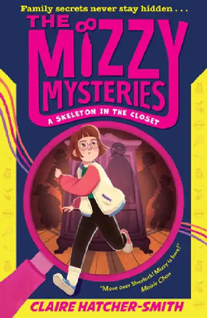 The Mizzy Mysteries: A Skeleton in the Closet by Claire Hatcher-Smith