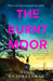 The Burnt Moor by Nina Bhadreshwar