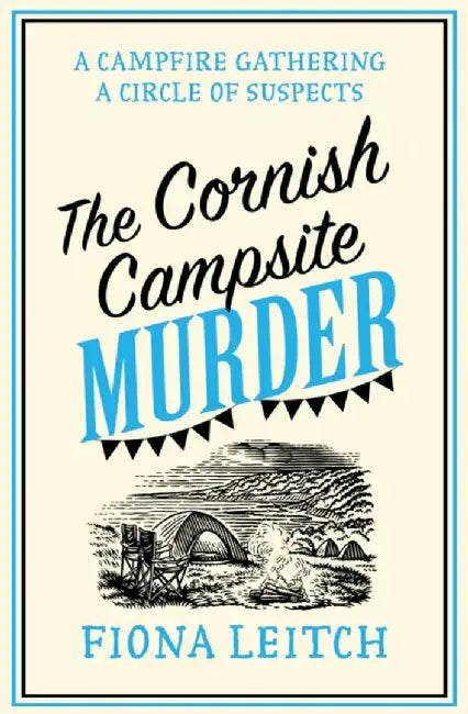 The Cornish Campsite Murder by Fiona Leitch