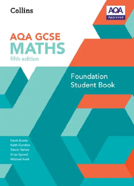 GCSE Maths Aqa Foundation Student Book by Kevin Evans