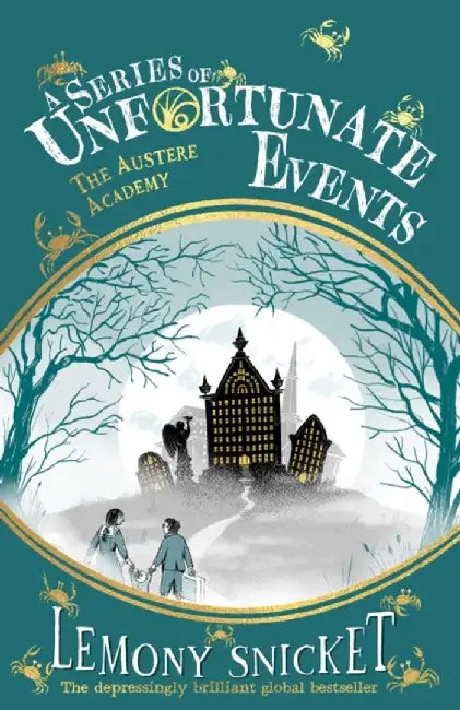 The Austere Academy by Lemony Snicket