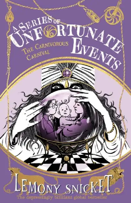 The Carnivorous Carnival by Lemony Snicket