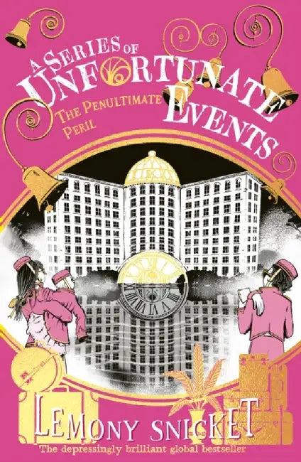 The Penultimate Peril by Lemony Snicket