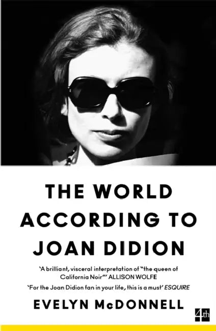 The World According to Joan Didion by Evelyn McDonnell