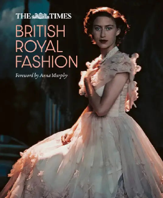 The Times British Royal Fashion by Jane Eastoe