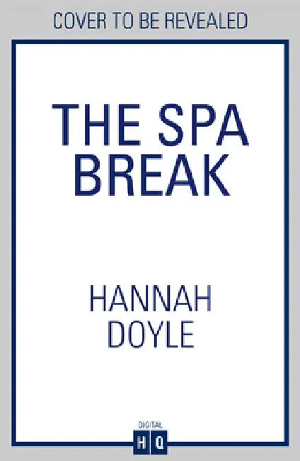 The Spa Break by Hannah Doyle