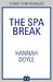 The Spa Break by Hannah Doyle