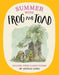Summer with Frog and Toad by Arnold Lobel