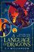 A Language of Dragons by S. F. Williamson