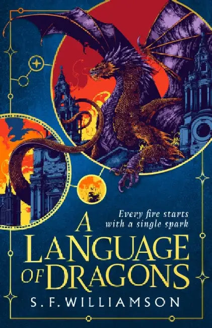 A Language of Dragons by S. F. Williamson