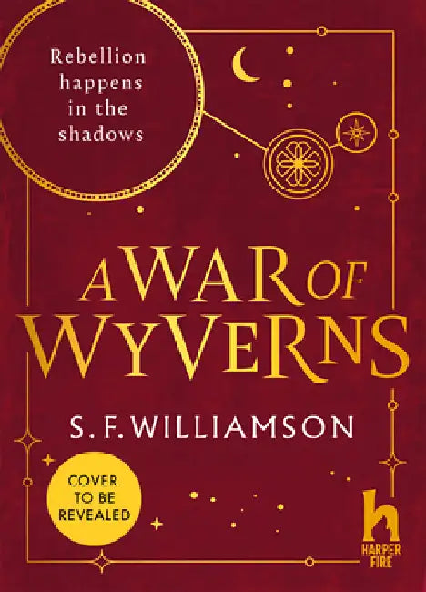 A WAR OF WYVERNS by S. F. Williamson