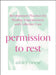 Permission to Rest by Ashley Neese