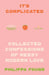 It's Complicated: Confessions of Messy Modern Love by Philippa Found