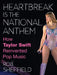 Heartbreak is the National Anthem by Rob Sheffield