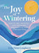 The Joy of Wintering by Erin Niimi Longhurst