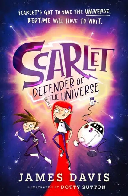 Scarlet: Defender of the Universe by James Davis