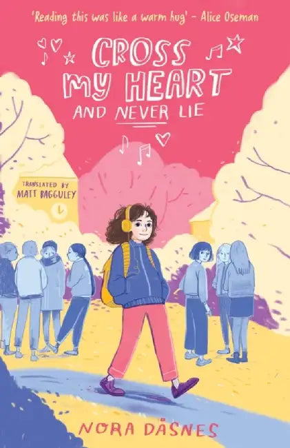 Cross My Heart and Never Lie by Nora Dasnes