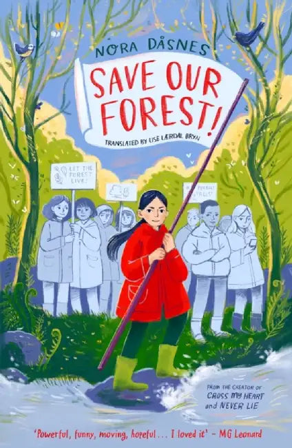 SAVE OUR FOREST! by Nora Dasnes