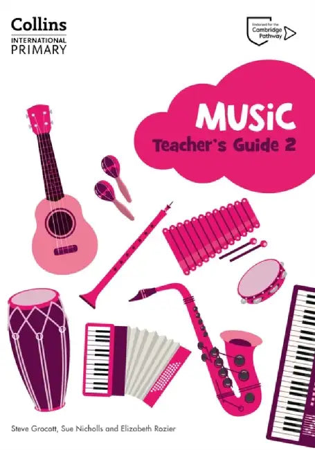 Cambridge Primary Music Teacher's Guide Stage 2 by Steve Grocott
