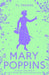 Mary Poppins in Cherry Tree Lane / Mary Poppins and the House Next Door by P. L. Travers