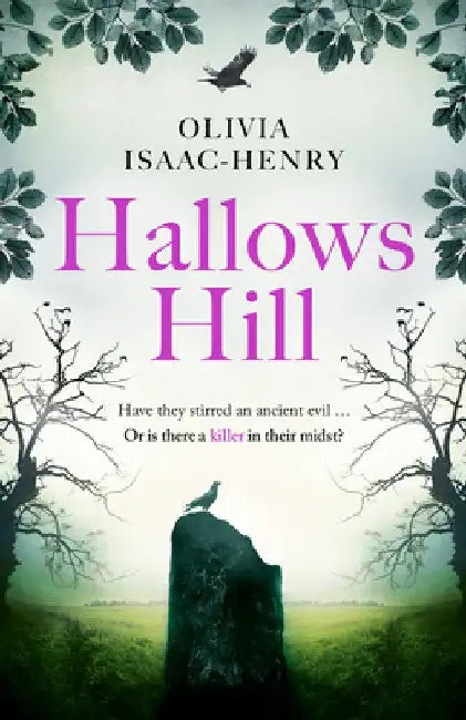 Hallows Hill by Olivia Isaac-Henry