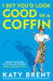 I Bet You'd Look Good in a Coffin by Katy Brent